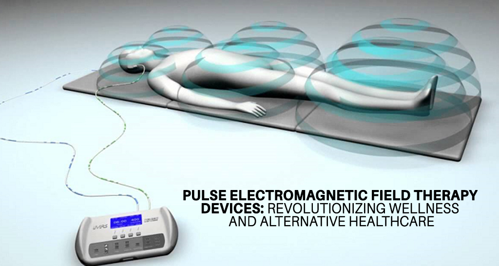 http://cxoincmagazine.com/wp-content/uploads/2023/12/Pulse-Electromagnetic-Field-Therapy-Devices-Revolutionizing-Wellness-and-Alternative-Healthcare.jpg