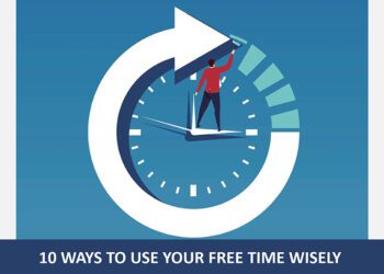 10 Ways to Use Your Free Time Wisely