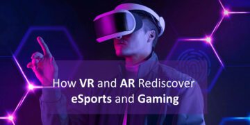 AR and VR Rediscover eSports and Gaming