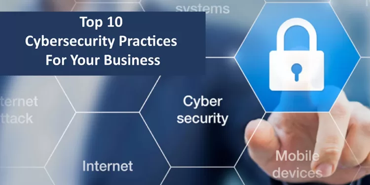 Top 10 Cybersecurity Practices