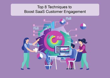 Top 8 Techniques to Boost SaaS Customer Engagement