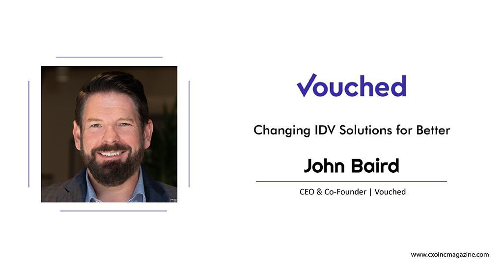 John Baird | CEO & Co-founder |  Vouched