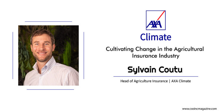 Sylvain Coutu | Head of Agriculture Insurance | AXA Climate