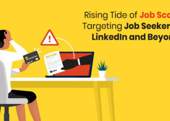 Rising Tide of Job Scams Targeting Job Seekers on LinkedIn and Beyond