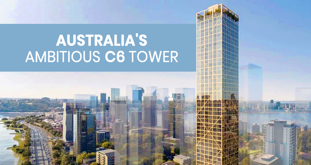 Australia's Ambitious C6 Tower