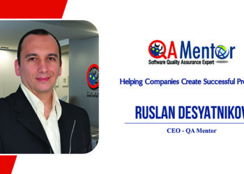 Ruslan Desyatnikov | CEO, President, & Founder | QA Mentor | CXO Inc Magazine