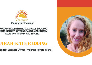 Sarah-Kate Redding | Business Owner | Valencia Private Tours | CXO Inc Magazine