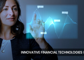 Innovative Financial Technologies in 2023