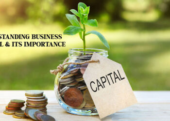 Understanding Business Capital and Its Importance