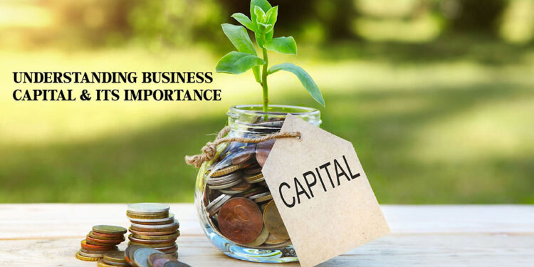 Understanding Business Capital and Its Importance