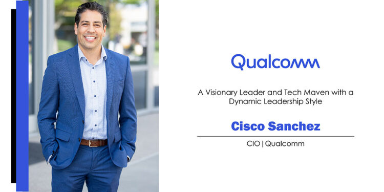 Cisco Sanchez | CIO | Qualcomm CXO Inc Magazine
