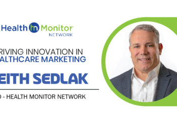 Keith Sedlak | CCO | Health Monitor Network | CXO Inc Magazine