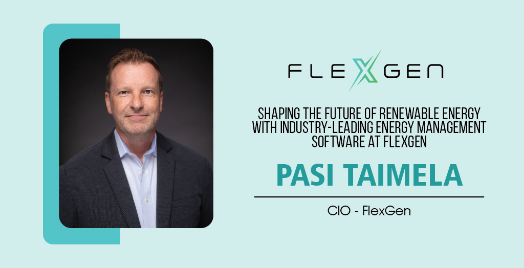 Pasi Taimela | CIO | FlexGen | CXO Inc Magazine