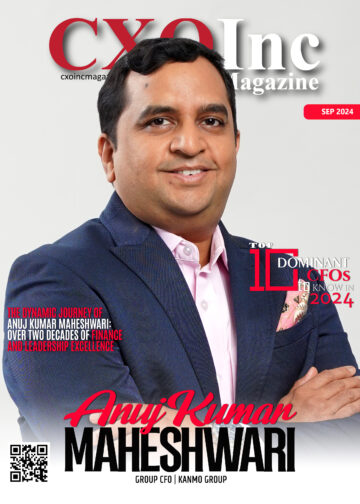Anuj Kumar Maheshwari | Group CFO | Kanmo Group | Cxo Inc Magazine