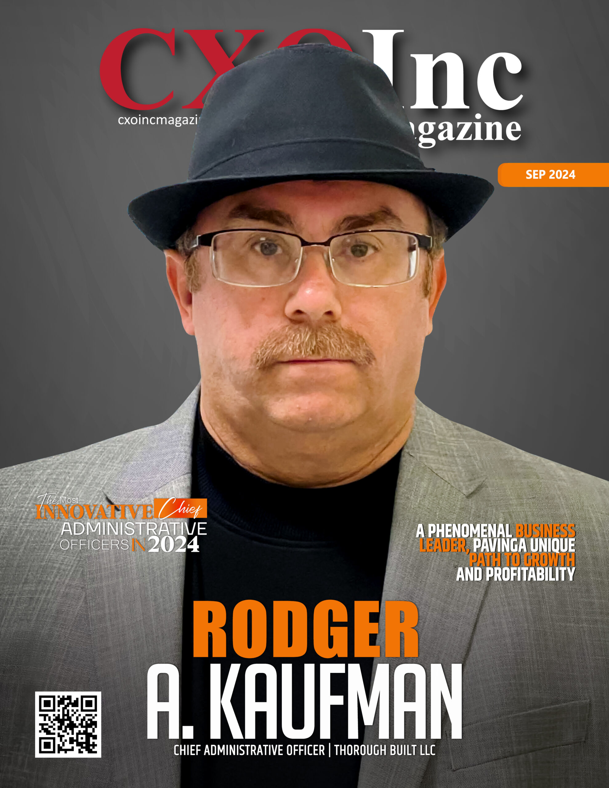 Rodger’ A. Kaufman | Chief Administrative Officer | Thorough Built LLC | CXO Inc Magazine