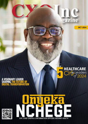 Onyeka Nchege | EVP, Chief Digital & Information Officer | Novant Health | CXO Inc Magazine