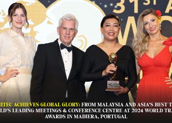 MITEC ACHIEVES GLOBAL GLORY: FROM MALAYSIA AND ASIA’S BEST TO WORLD’S LEADING MEETINGS & CONFERENCE CENTRE AT 2024 WORLD TRAVEL AWARDS IN MADIERA, PORTUGAL