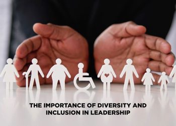 The Importance Of Diversity And Inclusion In Leadership