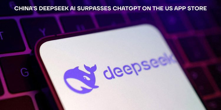 China's DeepSeek AI Surpasses ChatGPT On The US App Store